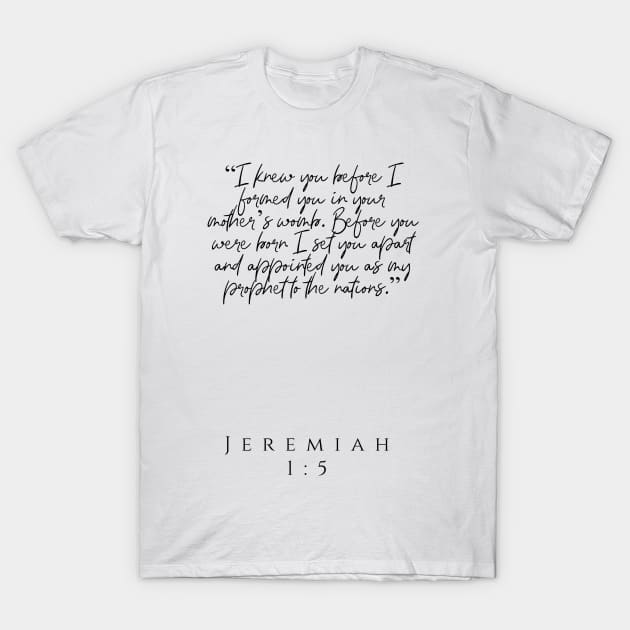 Jeremiah 1:5 T-Shirt by Bible All Day 